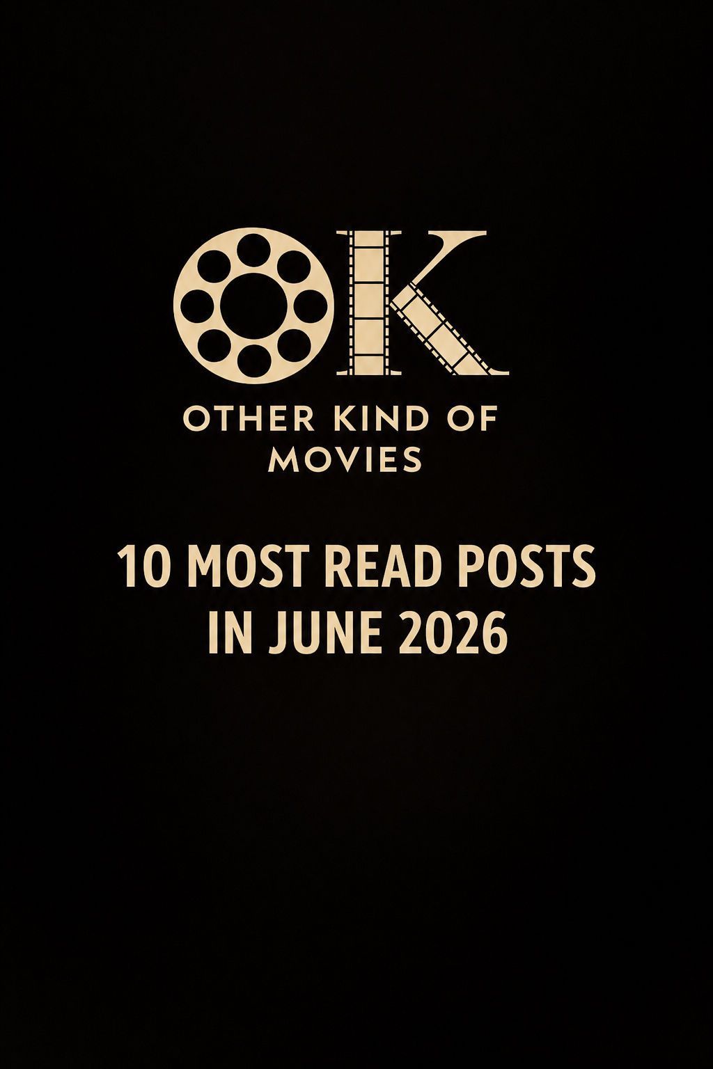 10 Most Read Posts – June&nbsp;2026